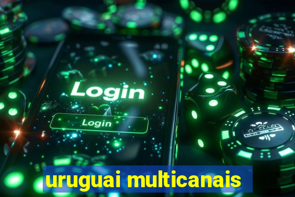 uruguai multicanais